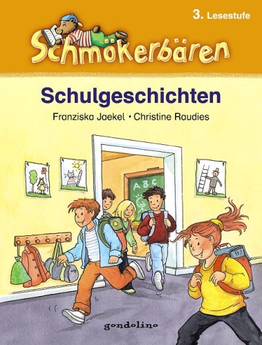 Schulgeschichten: Schmökerbären 3. Lesestufe Novels & Short Stories