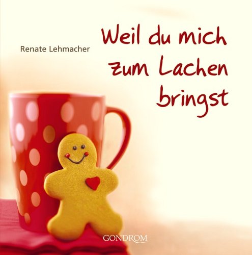 Weil du mich zum Lachen bringst Lifestyle