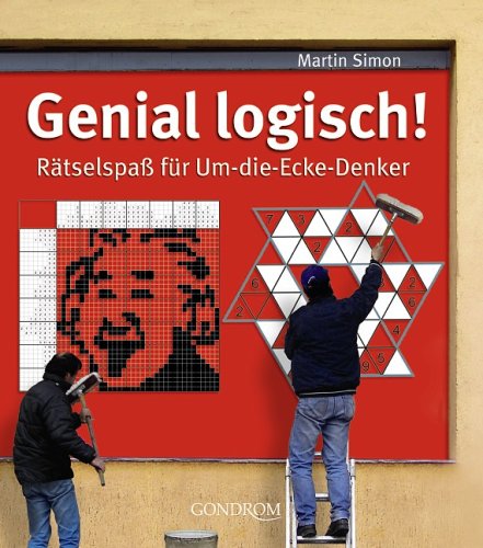 Genial logisch!: Rätselspaß für Um-die-Ecke-Denker Leisure & Fun