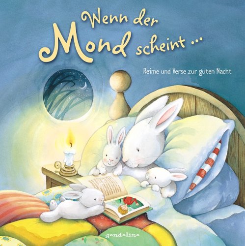Wenn der Mond scheint...: Reime und Verse zur guten Nacht Children's books