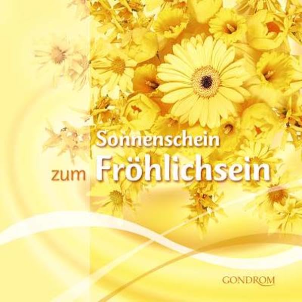 Sonnenschein zum Fröhlichsein Lifestyle