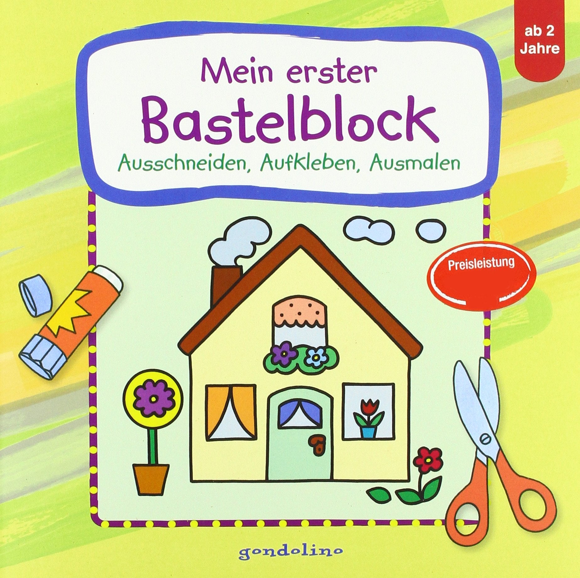 Mein erster Bastelblock (Haus): Ausschneiden, Aufkleben, Ausmalen - Mitmachblock zur Frühförderung von Feinmotorik, Kreativität und Konzentration für Kinder ab 2 Jahren School books