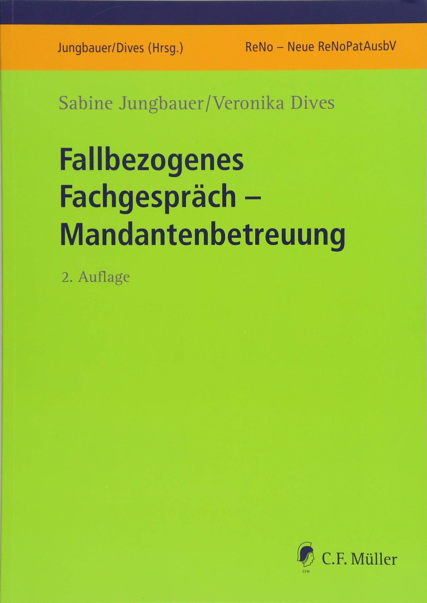 Fallbezogenes Fachgespräch: Mandantenbetreuung (ReNo Prüfungsvorbereitung) Law