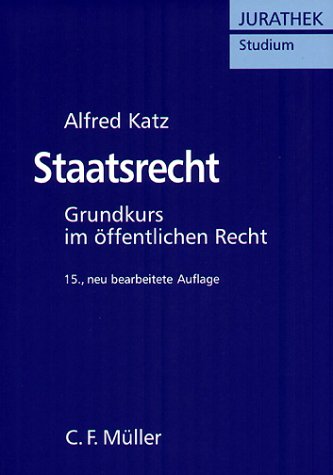 Staatsrecht. Grundkurs im öffentlichen Recht Law