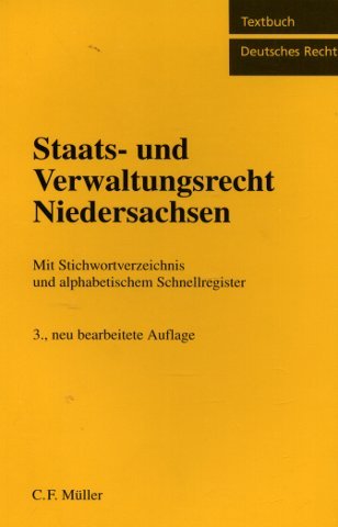 Staats-und Verwaltungsrecht Niedersachsen: Mit Stichwortverzeichnis und alphabetischem Schnellregister Law