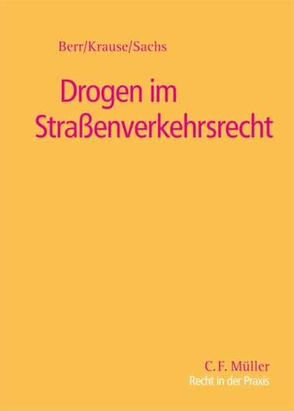 Drogen im Straßenverkehrsrecht Law