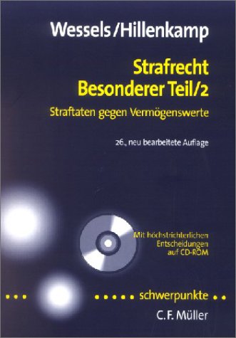 Strafrecht Besonderer Teil 2: Straftaten gegen Vermögenswerte - Mit höchstrichterlichen Entscheidungen auf CD-ROM (Schwerpunkte) Law