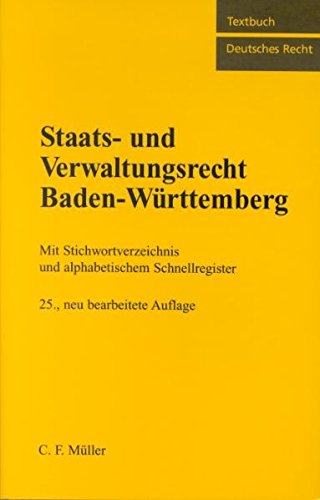 Staats- und Verwaltungsrecht Baden-Württemberg: Mit Stichwortverzeichnis und alphabetischem Schnellregister Law
