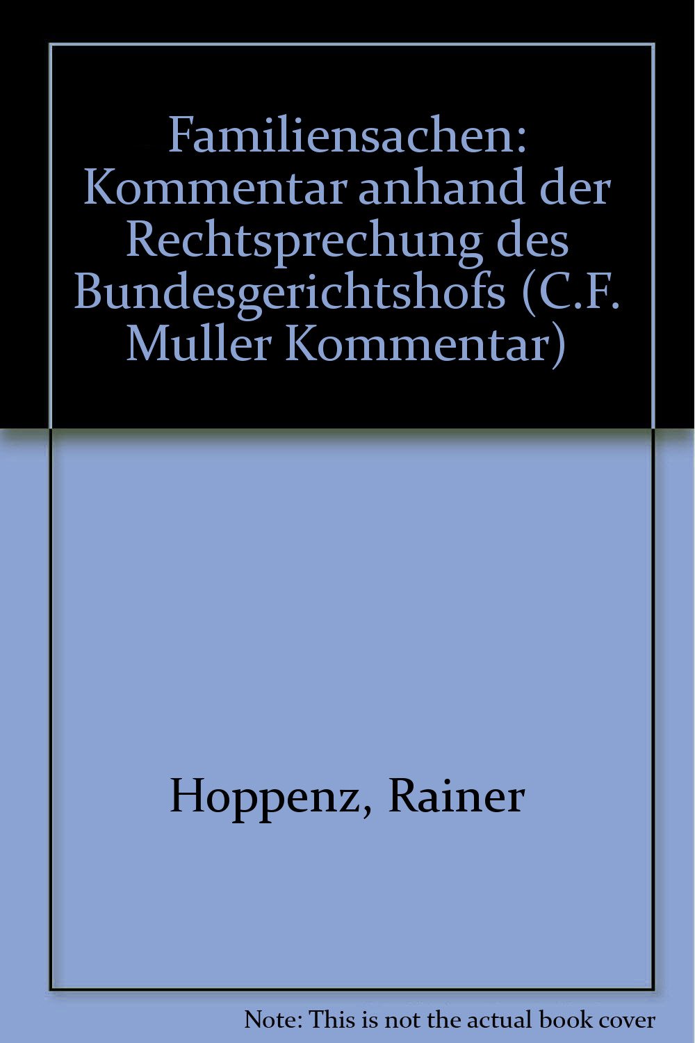 Familiensachen: Kommentar anhand der höchstrichterlichen Rechtsprechung Books