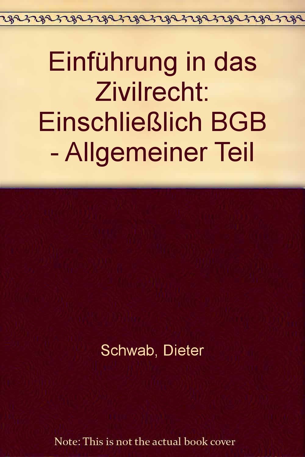 Einführung in das Zivilrecht: Einschliesslich BGB - AT Law