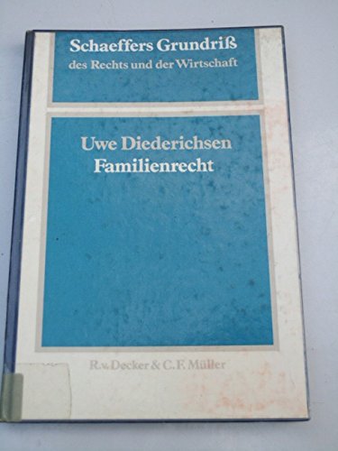 Schaeffers Grundriß des Rechts und der Wirtschaft, Bd.4, Familienrecht Law