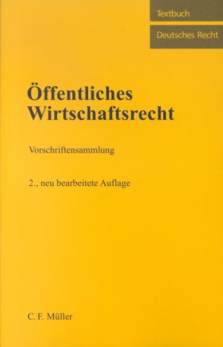 Öffentliches Wirtschaftsrecht. Vorschriftensammlung Books