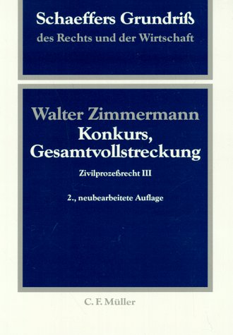 Konkurs, Gesamtvollstreckung: Zivilprozessrecht III Law