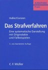Das Strafverfahren. Eine systematische Darstellung mit Originalakte und Fallbeispielen Law
