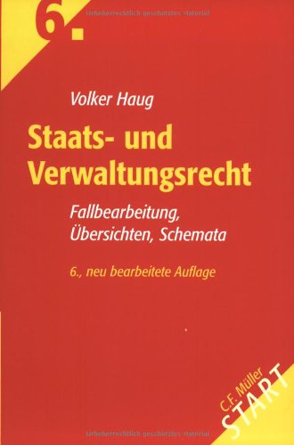 Staats- und Verwaltungsrecht: Fallbearbeitung, Übersichten, Schemata Law