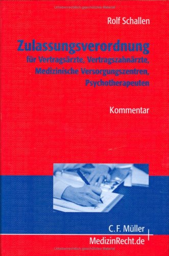 Zulassungsverordnung für Vertragsärzte, Vertragszahnärzte, Medizinische Versorgungszentren, Psychotherapeuten: Kommentar Psychology