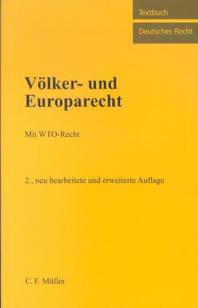 Völker- und Europarecht: Mit WTO-Recht (Textbuch Deutsches Recht) Law