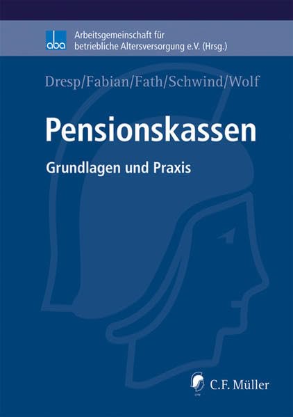 Pensionskassen: Grundlagen und Praxis Law