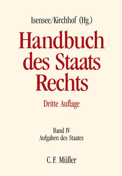 Handbuch des Staatsrechts: Band IV: Aufgaben des Staates Law