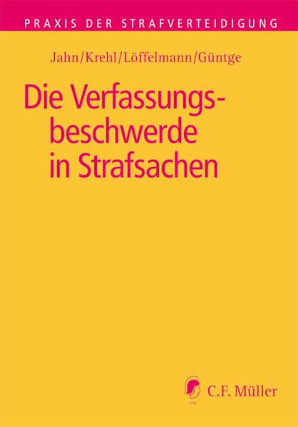 Die Verfassungsbeschwerde in Strafsachen (Praxis der Strafverteidigung) book