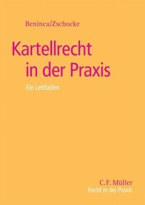 Kartellrecht in der Praxis: Ein Leitfaden Law