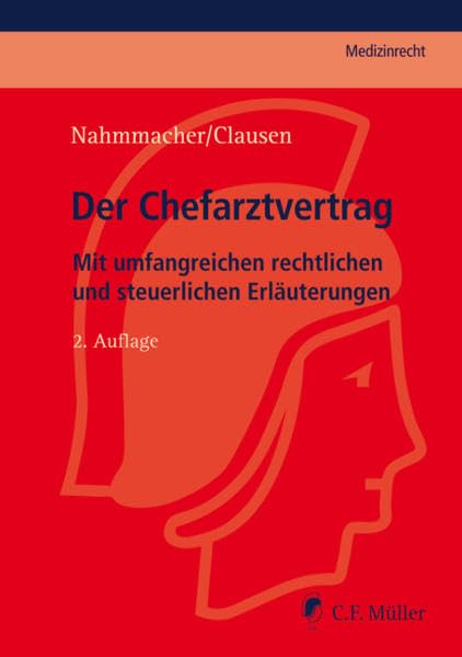 Der Chefarztvertrag (C.F. Müller Medizinrecht) Law