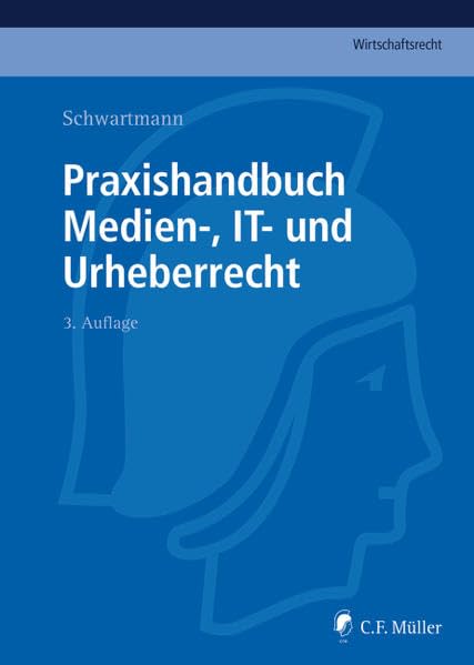 Praxishandbuch Medien-, IT- und Urheberrecht Law