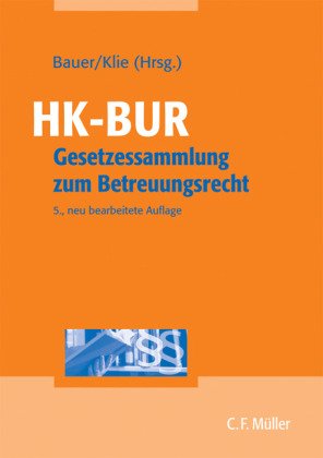 HK-BUR - Gesetzessammlung zum Betreuungsrecht Law