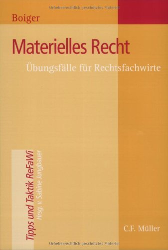 Materielles Recht: Übungsfälle für Rechtsfachwirte Law