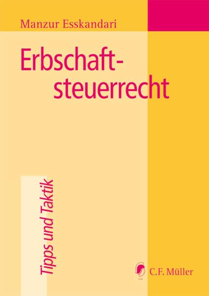 Erbschaftsteuerrecht (Tipps und Taktik) Law