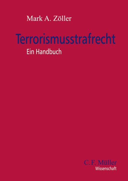 Terrorismusstrafrecht: Ein Handbuch (C. F. Müller Wissenschaft) Law