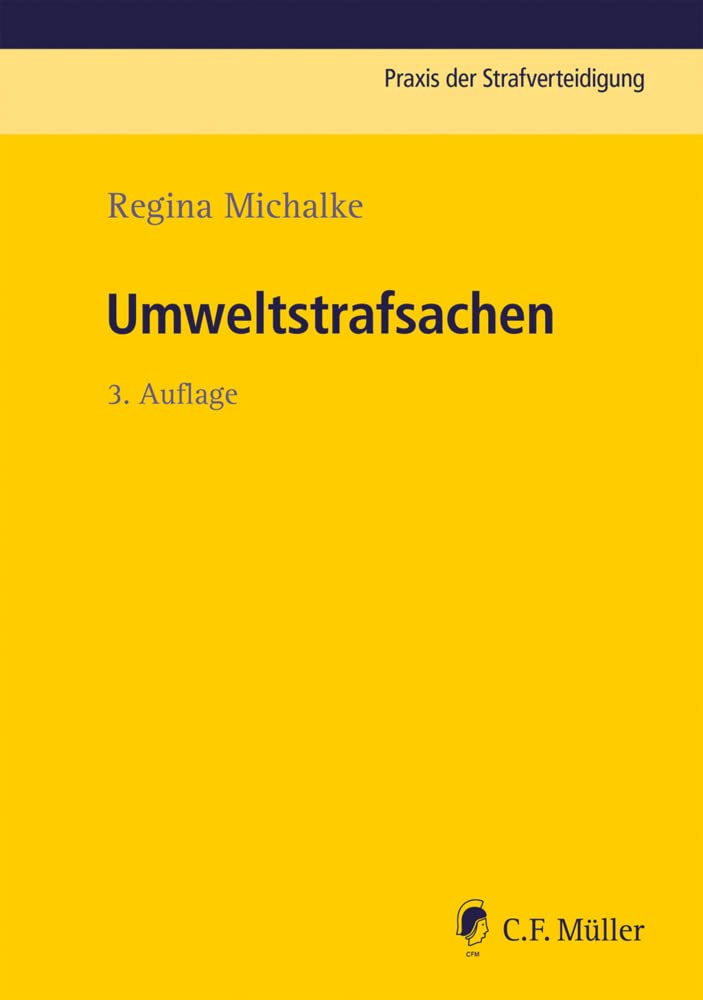 Umweltstrafsachen (Praxis der Strafverteidigung) Law
