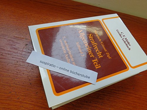 Strafrecht Allgemeiner Teil. Ein Lehrbuch / Erscheinungsformen des Verbrechens und Rechtsfolgen der Tat Law
