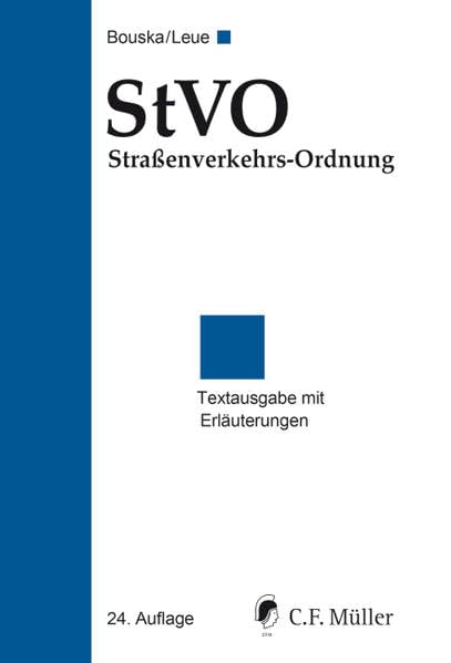 StVO Straßenverkehrs-Ordnung: Textausgabe mit Erläuterungen, Allgemeiner Verwaltungsvorschrift zur Straßenverkehrs-Ordnung, verkehrsrechtlichen ... sowie ausgewählten Ausnahmeverordnungen Law