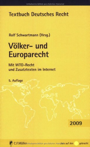 Völker- und Europarecht: Mit WTO-Recht und Zusatztexten im Internet Law