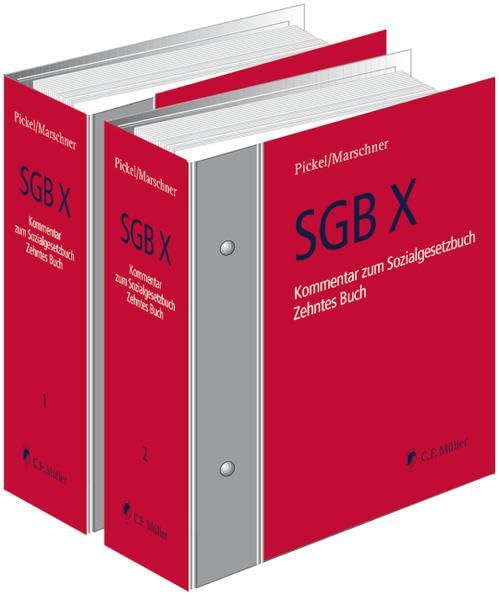 SGB X Kommentar zum Sozialgesetzbuch Zehntes Buch: Verwaltungsverfahren, Schutz der Sozialdaten, Zusammenarbeit der Leistungsträger und ihre Beziehungen zu Dritten Law