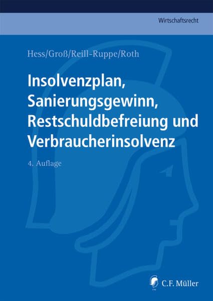 Insolvenzplan, Sanierungsgewinn, Restschuldbefreiung und Verbraucherinsolvenz Law