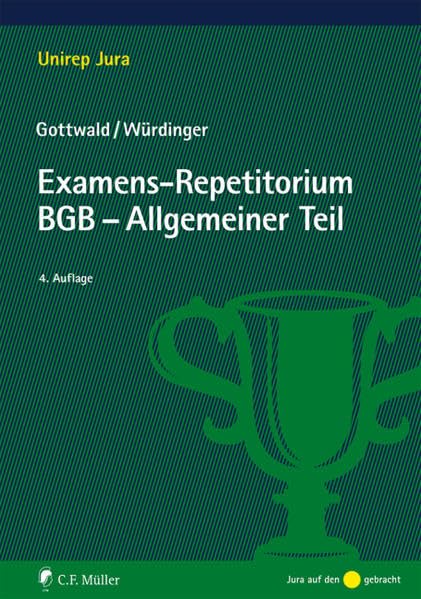 Examens-Repetitorium BGB-Allgemeiner Teil (Unirep Jura) Law