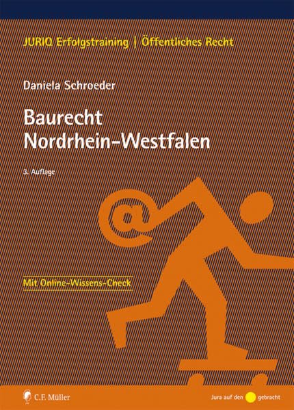 Baurecht Nordrhein-Westfalen (JURIQ Erfolgstraining) Law