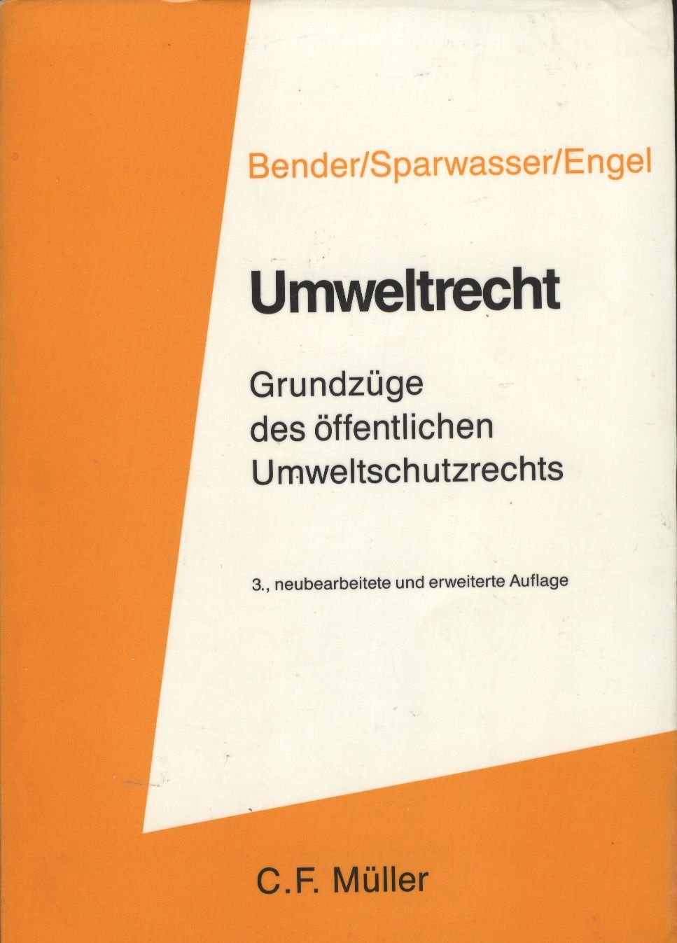 Umweltrecht: Grundzüge des öffentlichen Umweltschutzrechts Natural Sciences