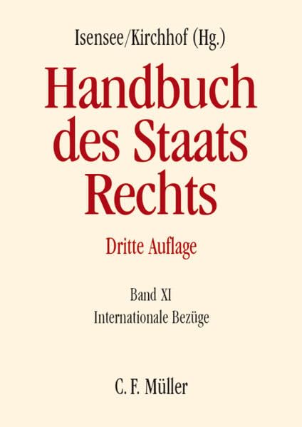 Handbuch des Staatsrechts: Band XI: Internationale Bezüge Law