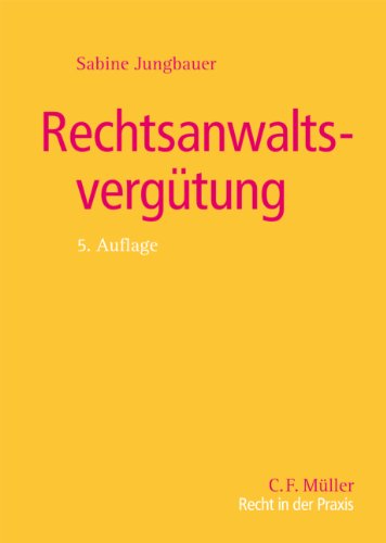 Rechtsanwaltsvergütung (Recht in der Praxis) Law