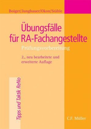 Übungsfälle für RA-Fachangestellte: Prüfungsvorbereitung Law