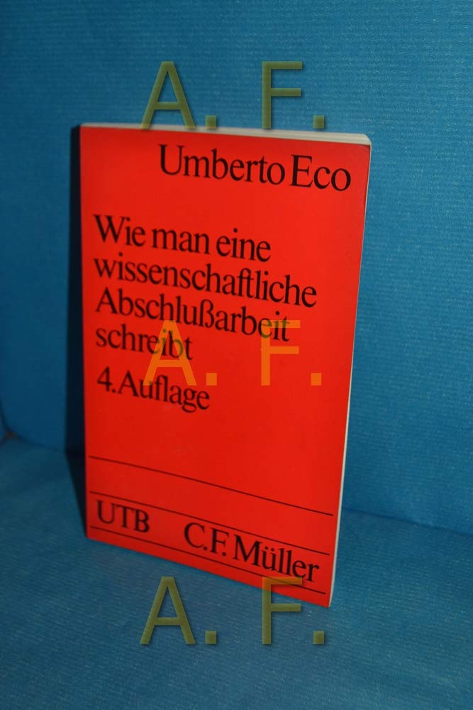 Wie man eine wissenchaftliche Arbeit schreibt, Doktor- Diplom und Magisterarbeit in den Geistes- und Sozialwissenschaften General education
