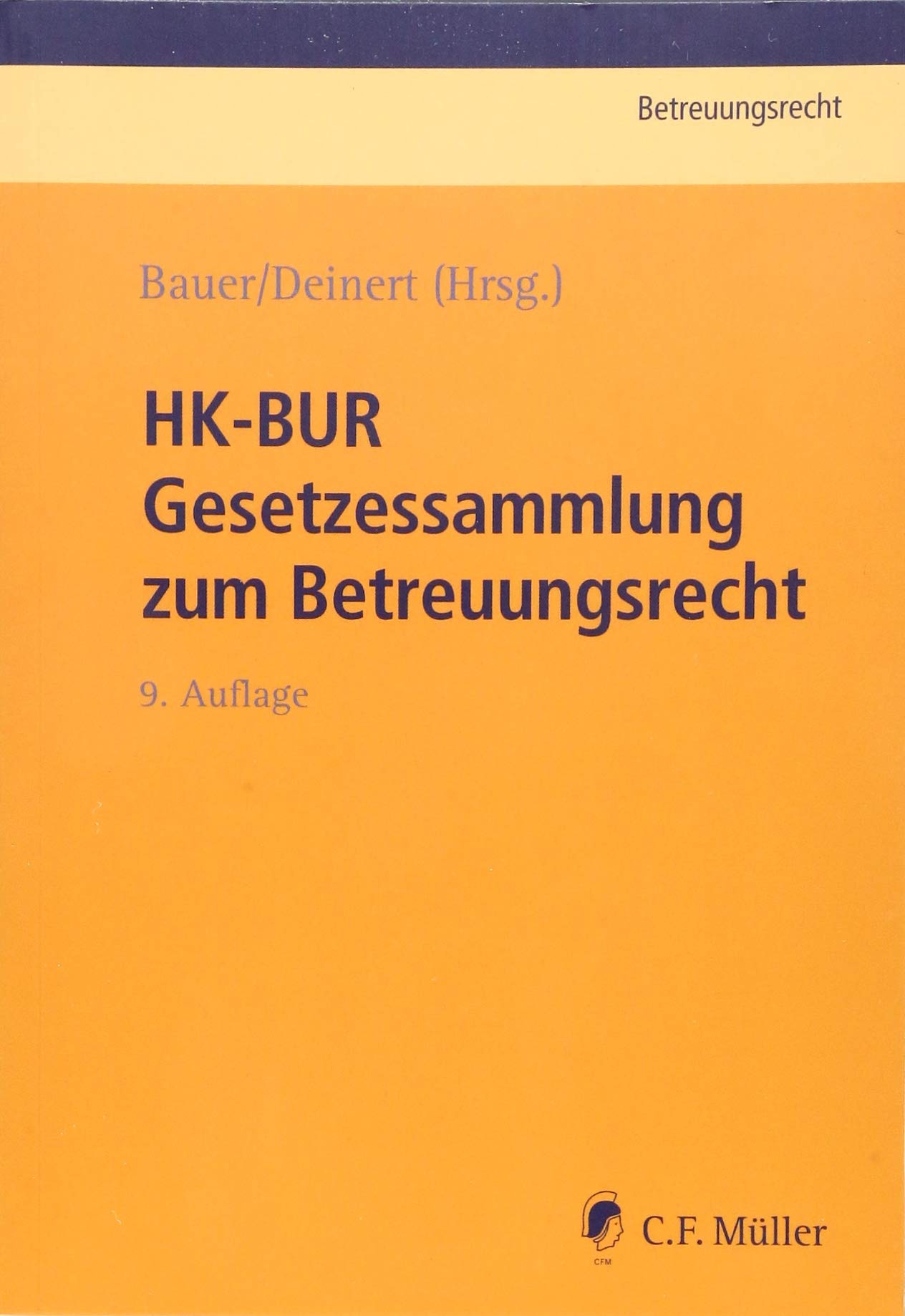 HK-BUR - Gesetzessammlung zum Betreuungsrecht Law