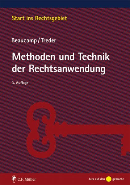 Methoden und Technik der Rechtsanwendung (Start ins Rechtsgebiet) Law