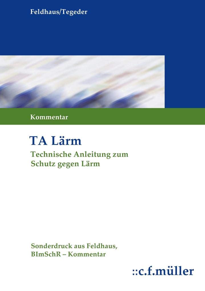 Technische Anleitung zum Schutz gegen Lärm (TA Lärm): Kommentar Law
