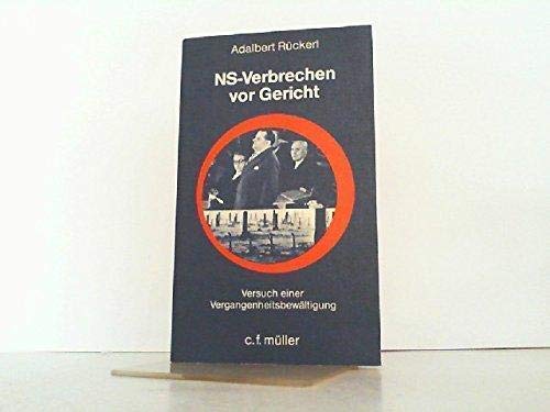 NS-Verbrechen vor Gericht : Versuch e. Vergangenheitsbewältigung. Books