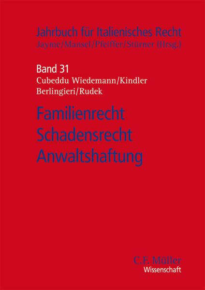 Familienrecht - Schadensrecht - Anwaltshaftung (Jahrbuch für Italienisches Recht) Law