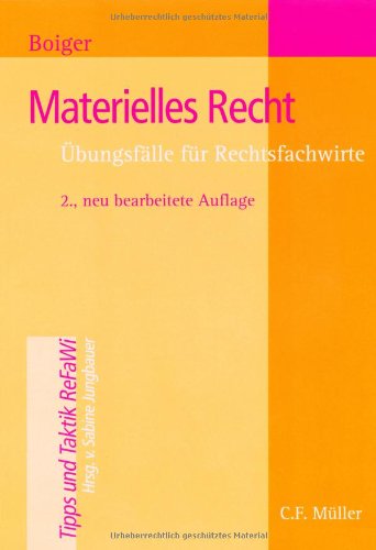 Materielles Recht: Übungsfälle für Rechtsfachwirte Law
